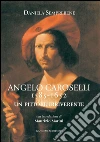 Angelo Caroselli 1585-1652. Un pittore irriverente: con introduzione di Maurizio Marini. E-book. Formato PDF ebook di Daniela Semprebene