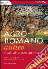 Agro Romano antico: Guida alla scoperta del territorio. Con Carta dei Sentieri allegata. E-book. Formato PDF ebook