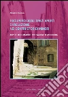Recupero degli spazi aperti di relazione nei centri storici minori: Aspetti bioclimatici e innovazione tecnologica. E-book. Formato PDF ebook di Monica Cirasa