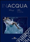 INACQUA: H2O molecole di cretività. E-book. Formato EPUB ebook