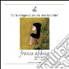 Storie e leggende che non sono mai state: Franco Abbina. Opere. E-book. Formato PDF ebook