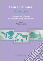 Laura Palmieri. Sulle scale: Un’opera nella Facoltà di Conservazione dei Beni Culturali. E-book. Formato PDF ebook