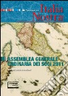 Italia Nostra 461/2011. Assemblea generale ordinaria dei soci 2011.: Associazione Nazionale per la Tutela del Patrimonio Storico, Artistico e Naturale della Nazione. E-book. Formato PDF ebook