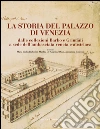 La storia del Palazzo di Venezia: dalle collezioni Barbo e Grimani a sede dell’ambasciata veneta e austriaca. E-book. Formato PDF ebook di Aa.Vv.
