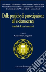 Dalle pratiche di partecipazione all’e-democracy: Analisi di casi concreti. Collana Nuovo Millennio. E-book. Formato EPUB ebook