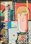 I Colori delle Avanguardie. Arte in Romania: 1910-1950: Colours of the Avant-garde. Romanian Art: 1910-1950. E-book. Formato PDF ebook di Aa.Vv.