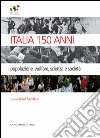 Italia 150 anni: popolazione,welfare, scienza e società. E-book. Formato PDF ebook di Aa.Vv.