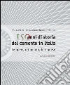 150 anni di storia del cemento in Italia: Le opere, gli uomini, le imprese. E-book. Formato PDF ebook