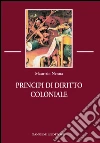 Principi di diritto coloniale. E-book. Formato PDF ebook