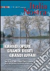 Italia Nostra 465/2011: Grandi opere grandi debiti grandi affari. E-book. Formato PDF ebook