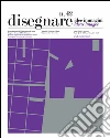 Disegnare idee immagini n° 42 / 2011: Rivista semestrale del Dipartimento di Storia , Disegno e Restauro dell’Architettura