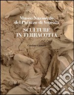 Sculture in terracotta: Museo Nazionale del Palazzo di Venezia. E-book. Formato PDF ebook