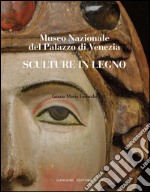 Sculture in legno: Museo Nazionale del Palazzo di Venezia. E-book. Formato PDF ebook