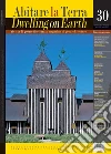 Abitare la Terra n.30/2011 - Dwelling on Earth: Rivista di geoarchitettura - A magazine of geoarchitecture. Per un'architettura delle responsabilità. E-book. Formato PDF ebook di AA. VV.