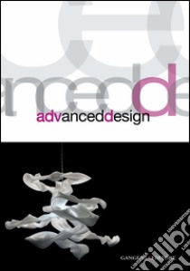 Advanced Design. E-book. Formato PDF ebook di Elianora Baldassarri