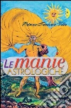 Le manie astrologiche. E-book. Formato PDF ebook di Patrizia Tamiozzo Villa