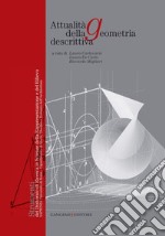 Attualità della geometria descrittiva. E-book. Formato PDF