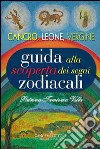 Guida alla scoperta dei segni zodiacali - Cancro, Leone, Vergine. E-book. Formato EPUB ebook di Patrizia Tamiozzo Villa