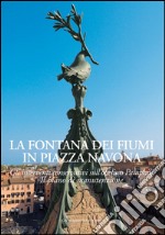 La Fontana Dei Fiumi in Piazza Navona: Gli interventi conservativi sull’obelisco Pamphilj - Il piano di manutenzione. E-book. Formato EPUB ebook