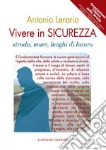 Vivere in sicurezza: Strada, mare, luoghi di lavoro. E-book. Formato PDF ebook