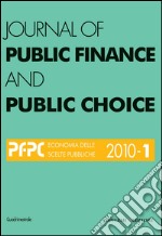 Journal of Public Finance and Public Choice n. 1/2010: Rivista quadrimestrale in lingua inglese sull'economia delle scelte pubbliche. E-book. Formato PDF ebook