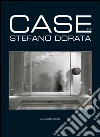 Case. Architettura e Interni - Realizzazioni. E-book. Formato PDF ebook di Stefano Dorata