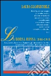 La borsa rossa 1942-1945. E-book. Formato PDF ebook di Laura Giammichele