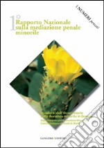 1° Rapporto nazionale sulla mediazione penale minorile: I numeri pensati. E-book. Formato PDF ebook