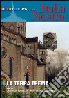 Italia Nostra 472/2012: La terra trema - Dossier: Considerazioni a un mese dal terremoto in Emilia, Lombardia e Veneto. E-book. Formato PDF ebook