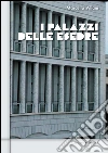 I palazzi delle Esedre. E-book. Formato PDF ebook di Marcello Villani