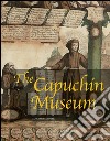 The Capuchín museum. E-book. Formato PDF ebook