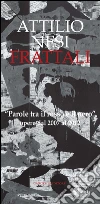 Attilio Nesi. Frattali: “Parole tra il rosso e il nero”. opere dal 2007 al 2012. E-book. Formato PDF ebook di Aa.Vv.