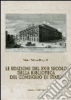 Le edizioni del XVII secolo della Biblioteca del Consiglio di Stato. E-book. Formato PDF ebook di Maria Teresa Biagetti