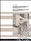 Architettura antica e Progetto: Dalla Bauforschung al progetto architettonico in area archeologica. E-book. Formato PDF ebook di Daniela De Mattia