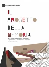 Il progetto della memoria. E-book. Formato PDF ebook di Maria Grazia Leonardi