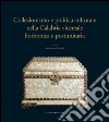 Collezionismo e politica culturale nella Calabria vicereale borbonica e postunitaria. E-book. Formato PDF ebook