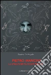 Pietro Mancini. La spontaneità come pratica. E-book. Formato PDF ebook di Daniela De Angelis