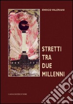 Stretti tra due millenni. E-book. Formato PDF ebook