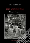 Ehi, Maddalena! Dialogo sul restauro. E-book. Formato PDF ebook di Giovanna Martellotti