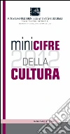Minicifre della cultura 2012. E-book. Formato PDF ebook di Adelaide Maresca Compagna