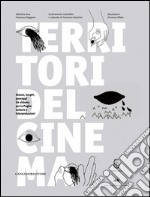 Territori del cinema: Stanze, luoghi, paesaggi. Un sistema per la Puglia Letture e interpretazioni. E-book. Formato PDF ebook