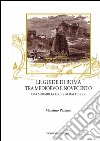 Le guide di Roma tra medioevo e novecento: Dai mirabilia urbis ai baedeker. E-book. Formato PDF ebook di Massimo Pazienti