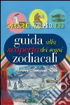 Guida alla scoperta dei segni zodiacali - Capricorno, Acquario, Pesci. E-book. Formato EPUB ebook
