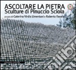 Ascoltare la pietra: Sculture di Pinuccio Sciola. E-book. Formato PDF