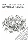 Processi di piano e partecipazione. E-book. Formato PDF ebook di Chiara Garau