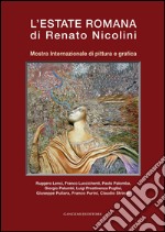 L'Estate Romana di Renato Nicolini: Mostra Internazionale di pittura e grafica. E-book. Formato PDF ebook