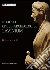 Il Museo civico archeologico Lavinium: Guida breve in formato tascabile. E-book. Formato PDF ebook