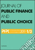 Journal of Public Finance and Public Choice n. 1-3/2011. E-book. Formato PDF ebook