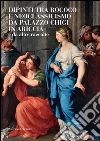 Dipinti tra rococò e neoclassicismo da palazzo Chigi in Ariccia: e da altre raccolte. E-book. Formato PDF ebook di Aa.Vv.