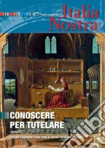 Italia Nostra 477 lug-set 2013: Conoscere per tutelare. E-book. Formato PDF ebook